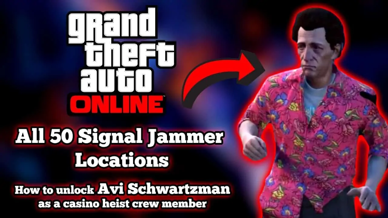 Avi Schwartzman Hacker Unlock - Signal Jammer Locations (GTA Online)