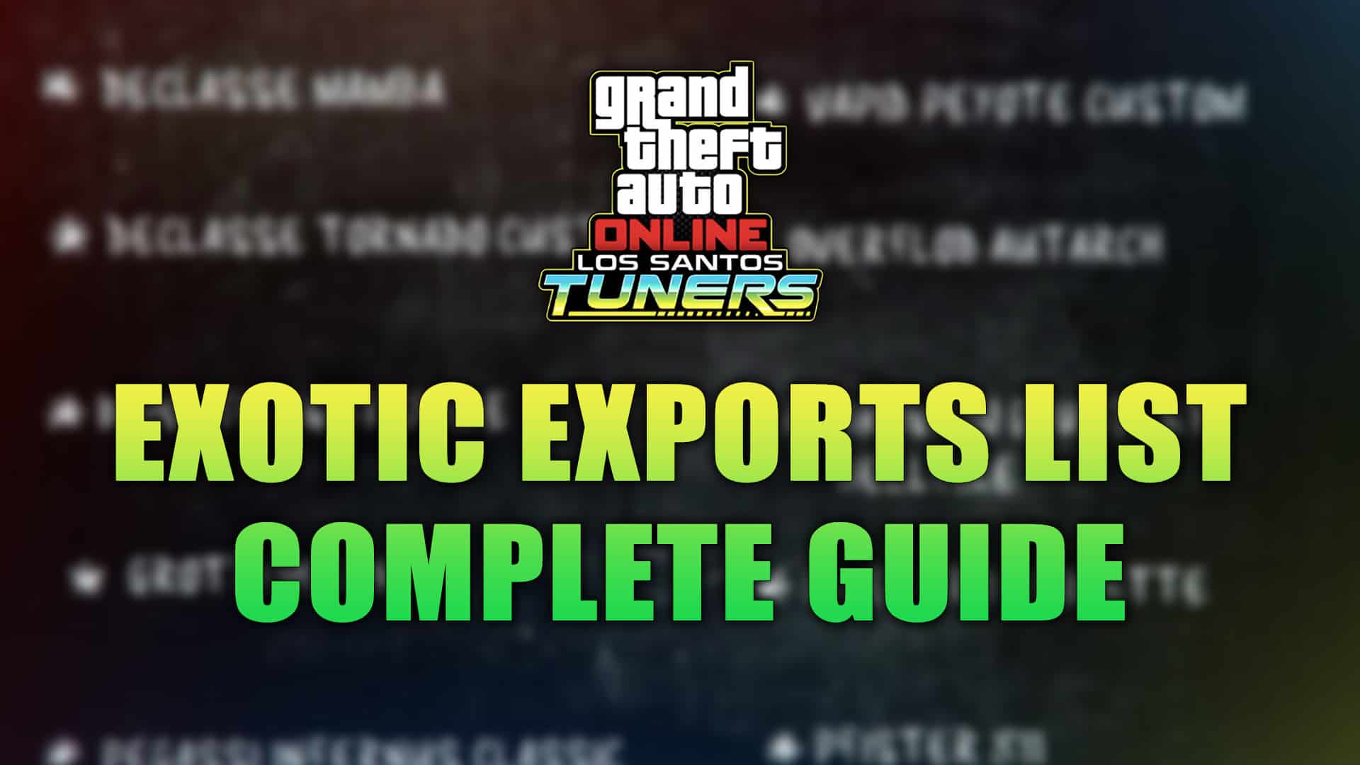 Exotic Exports List Locations — Los Santos Tuners