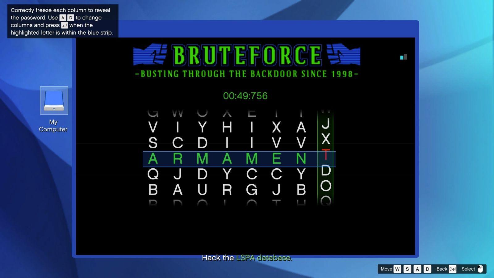 Freeze all the highlighted letters in the middle to successfully hack.