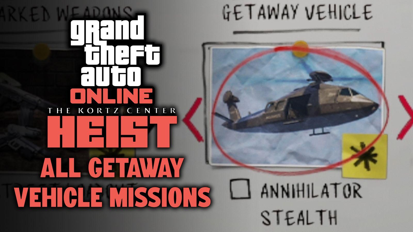 Here's how to complete all three Getaway Vehicle prep missions.