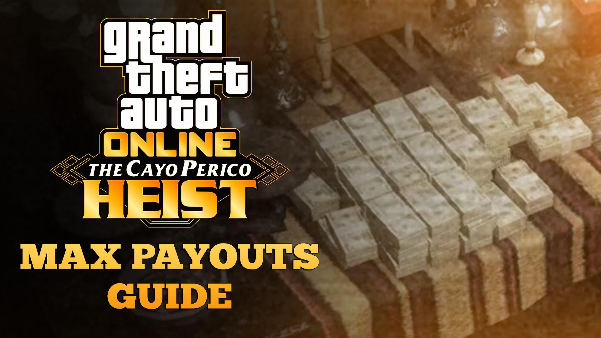 Cayo Perico Heist Payout List, Cooldowns, Bonus Payouts and All Targets