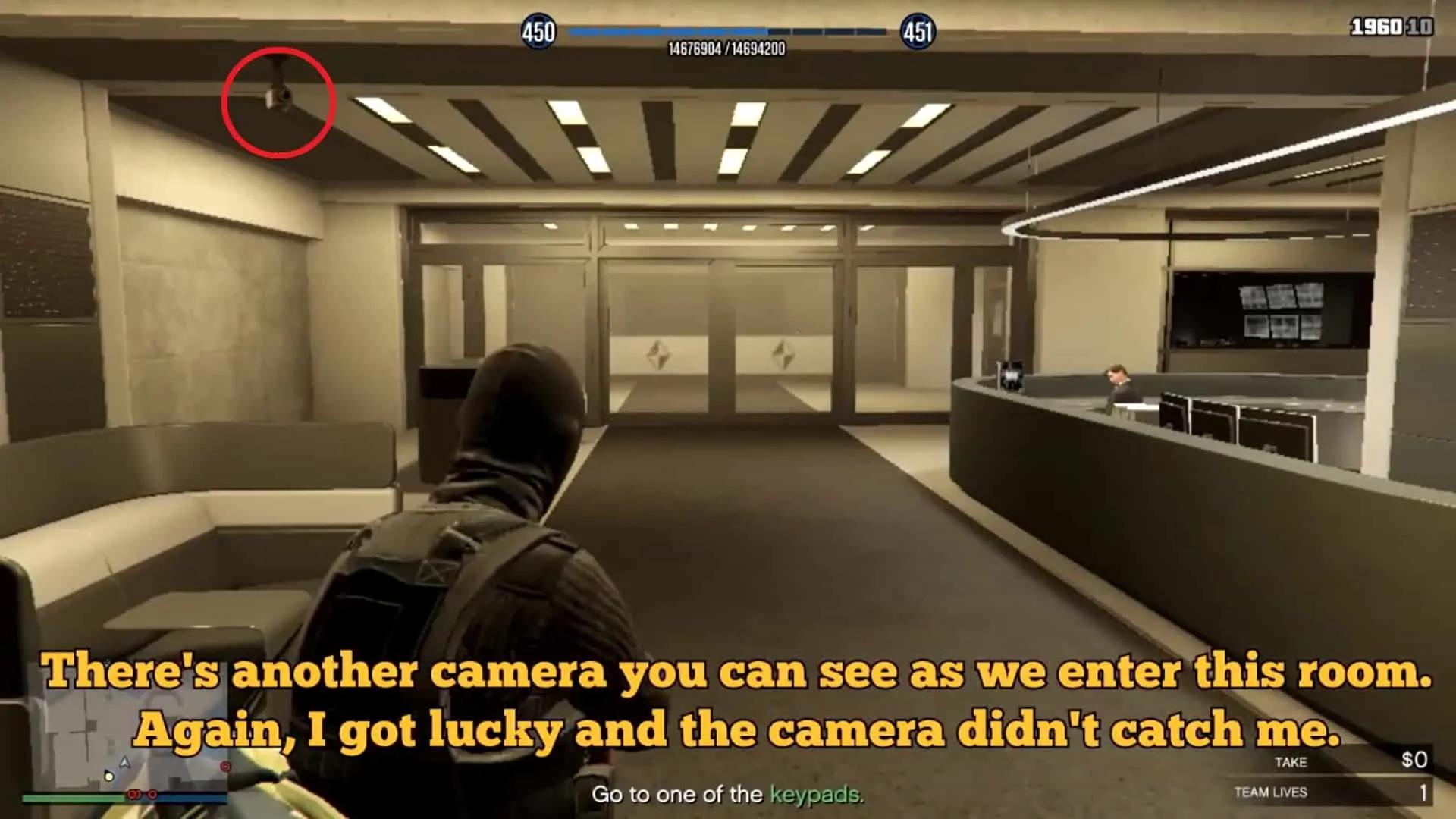 The camera in this security staff lobby you need to be careful of