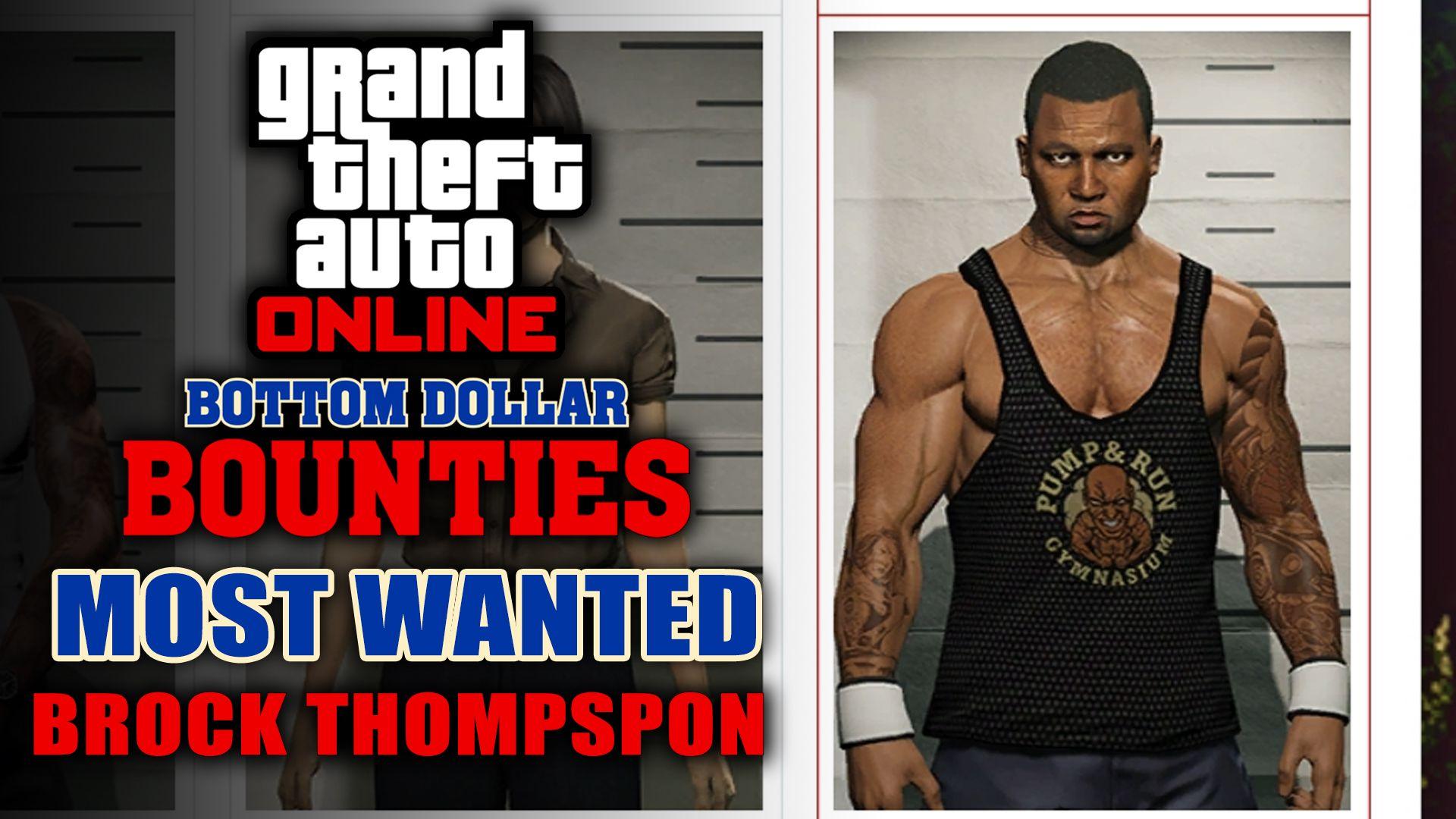 Bottom Dollar Bounties Most Wanted Bounty: Brock Thompson