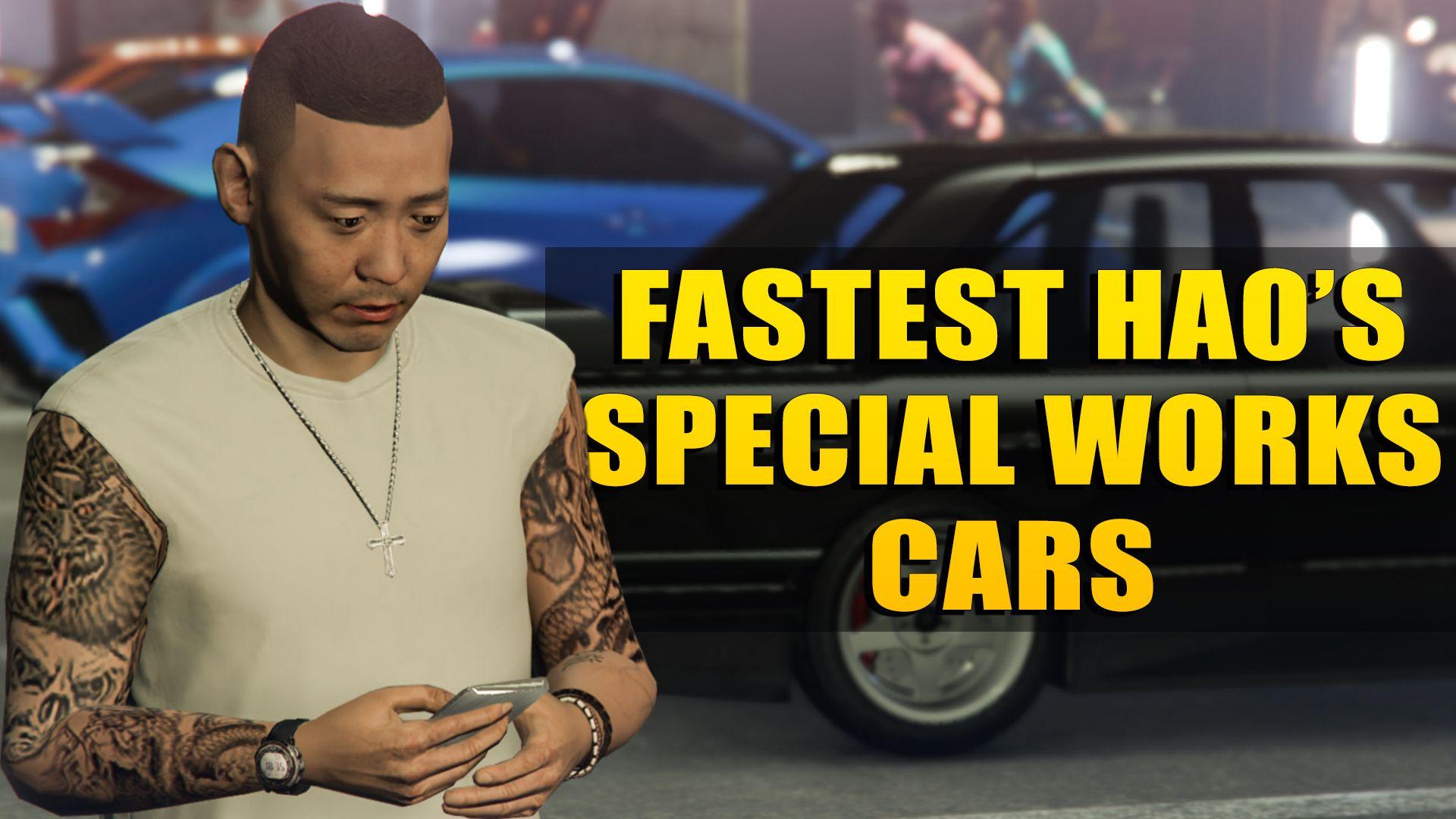 Fastest HSW Cars in GTA Online (GTA 5 Hao's Special Works List)