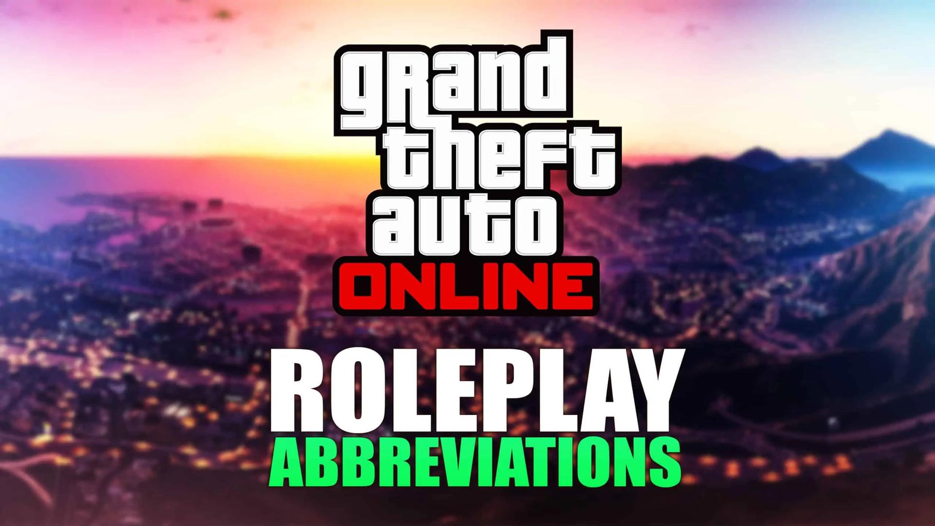 Common GTA RP Server Abbreviations