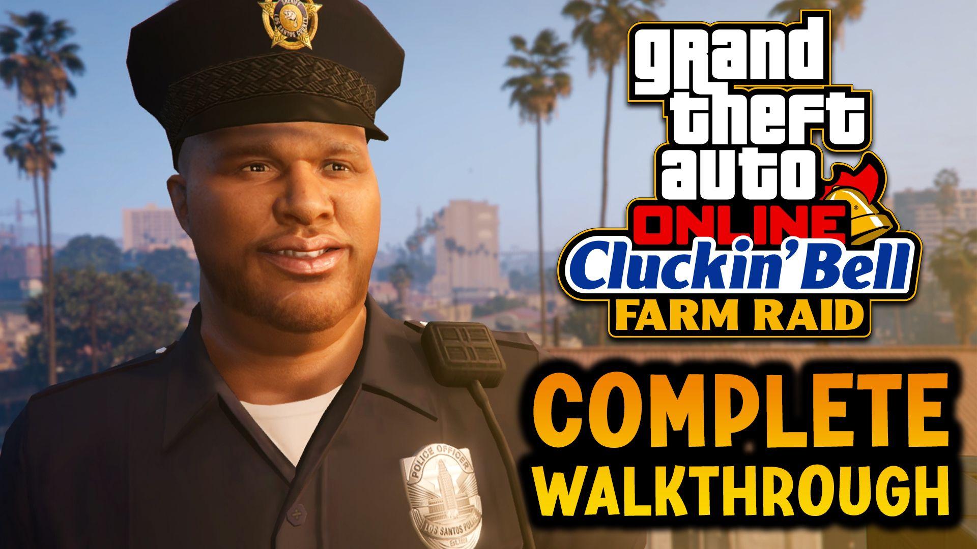 Cluckin’ Bell Farm Raid Walkthrough