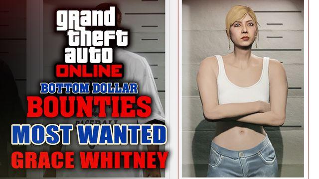 Bottom Dollar Bounties Most Wanted Bounty: Grace Whitney
